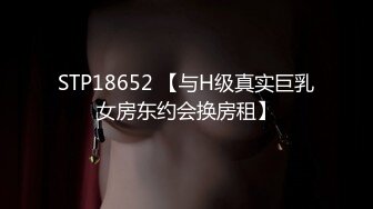 STP34036 糖心Vlog 软萌甜美反差小仙女 性把清纯学妹操成淫荡小母狗 柚子猫