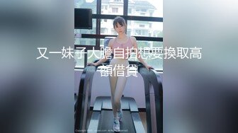 [MP4/ 475M]&nbsp;&nbsp;撸点极高顶级肥臀骚女假屌爆插，特写大屁股骑坐，牛仔裤情趣内裤换装，假屌玻璃棒齐上场，娇喘呻吟非常淫荡