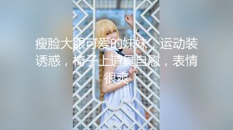 【自录】重口美女【小三仙女】夸张道具自慰喷水，逆天闺蜜大锤砸逼，5月直播合集【38V】 (8)