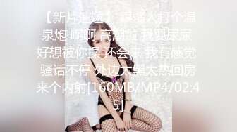 最新录制~=美妆店美腿女神~【鱼鱼腿很长】道具骑乘位爆插 口交服务~无套内射【10v】  (6)