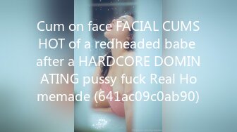 Cum on face FACIAL CUMSHOT of a redheaded babe after a HARDCORE DOMINATING pussy fuck Real Homemade (641ac09c0ab90)