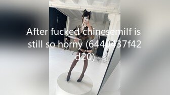 After fucked chinesemilf is still so horny (6440437f42d20)