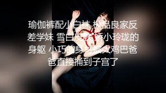 【硬核❤️淫啪大神】Make性专家✨ 兄弟一起3P前后夹击 爆肏极品母狗校花 调情肛塞极致体验 轮番榨射爽上天