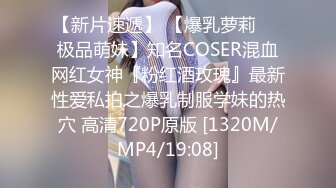 极品CP高端服饰商场女厕定点特写高清偸拍各种女神级别小姐姐方便拍脸又能拍逼角度刁钻赏心悦目